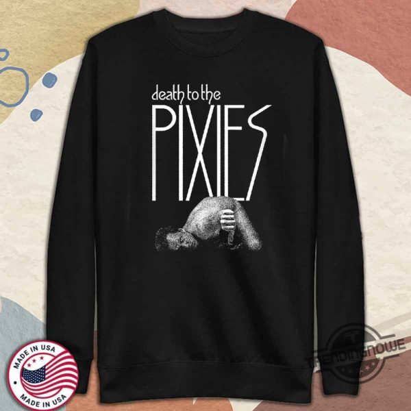 Official Death To The Pixies Shirt trendingnowe 4