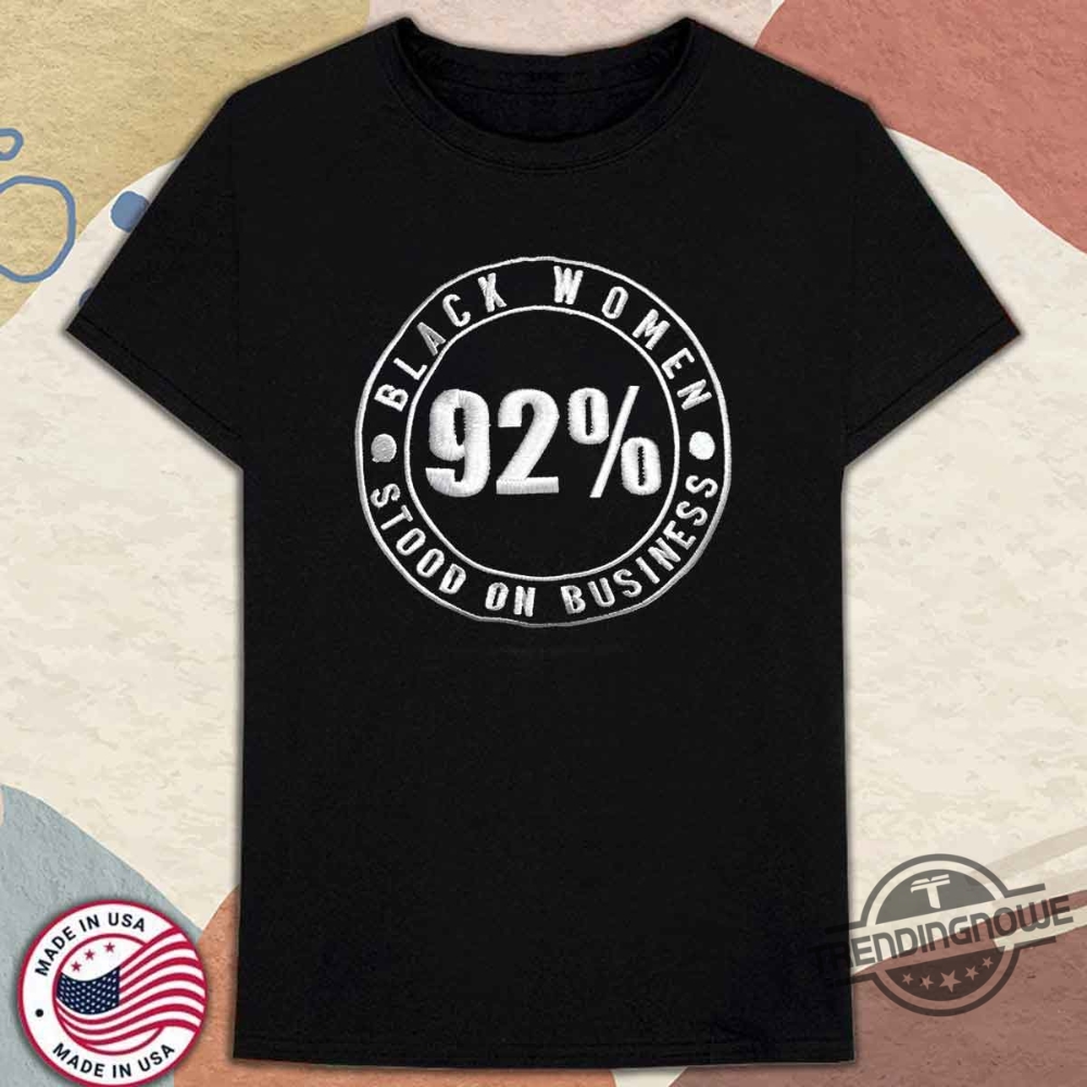 92 Black Women Stood On Business Embroidered Sweatshirt trendingnowe 1