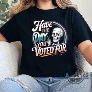 skeleton have the day you voted for anti trump shirt