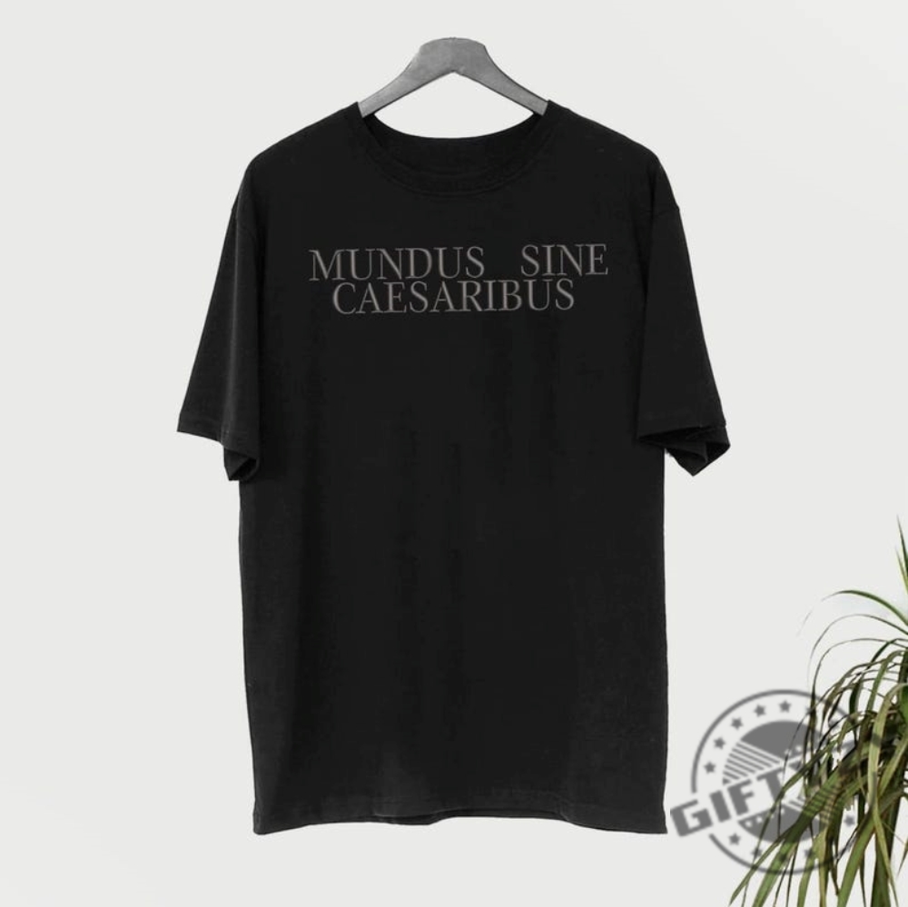 Mundus Sine Caesaribus Embroidered Trendy Shirt giftyzy 2
