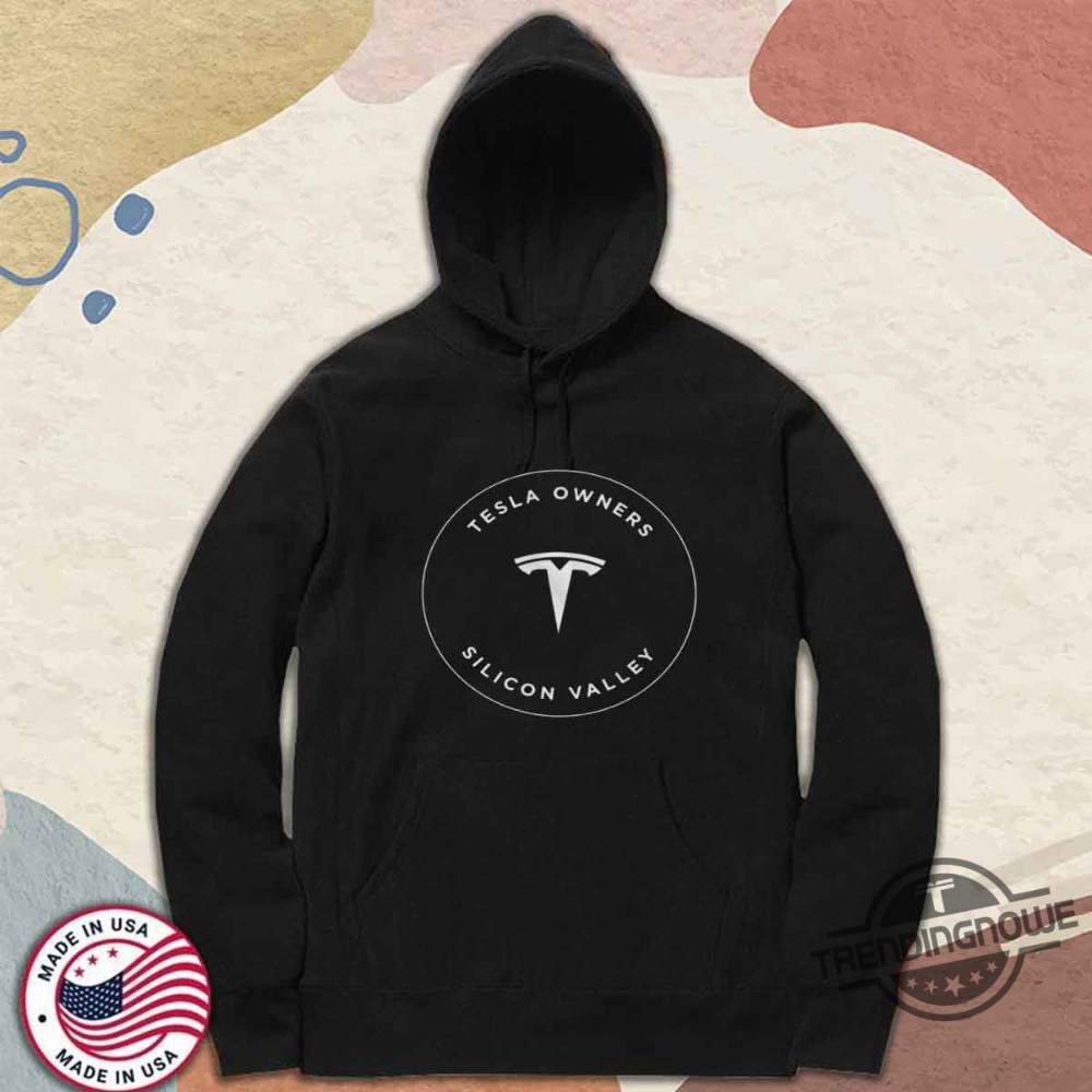 Tesla Owners Silicon Valley Shirt Exclusive Ev Enthusiast Club Tee 9 Tesla Owners Silicon Valley Shirt Exclusive EV Enthusiast Club Tee