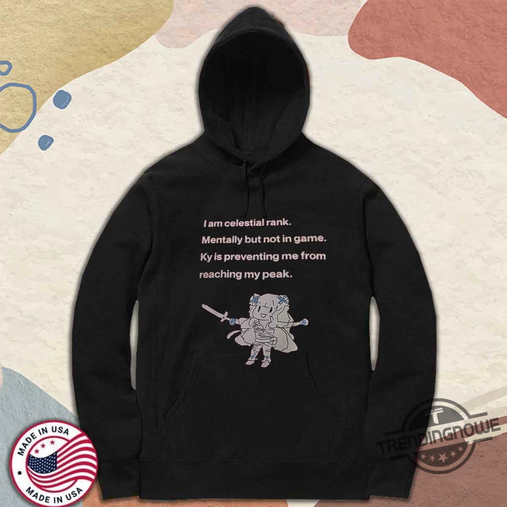 I Am Celestial Rank Shirt Gamer Achievement And Competitive Gaming Tee 9 I Am Celestial Rank Shirt Gamer Achievement And Competitive Gaming Tee