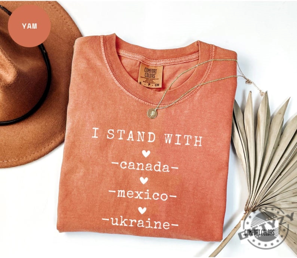 I Stand With Canada Greenland Mexico Panama Gaza Ukraine Anti Trump Shirt 5 I Stand With Canada Greenland Mexico Panama Gaza Ukraine Anti Trump Shirt