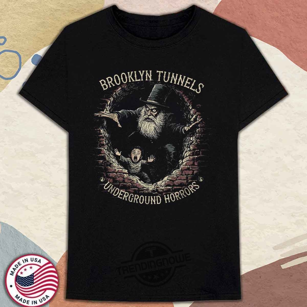 Brooklyn Tunnels Underground Horrors Shirt trendingnowe 1