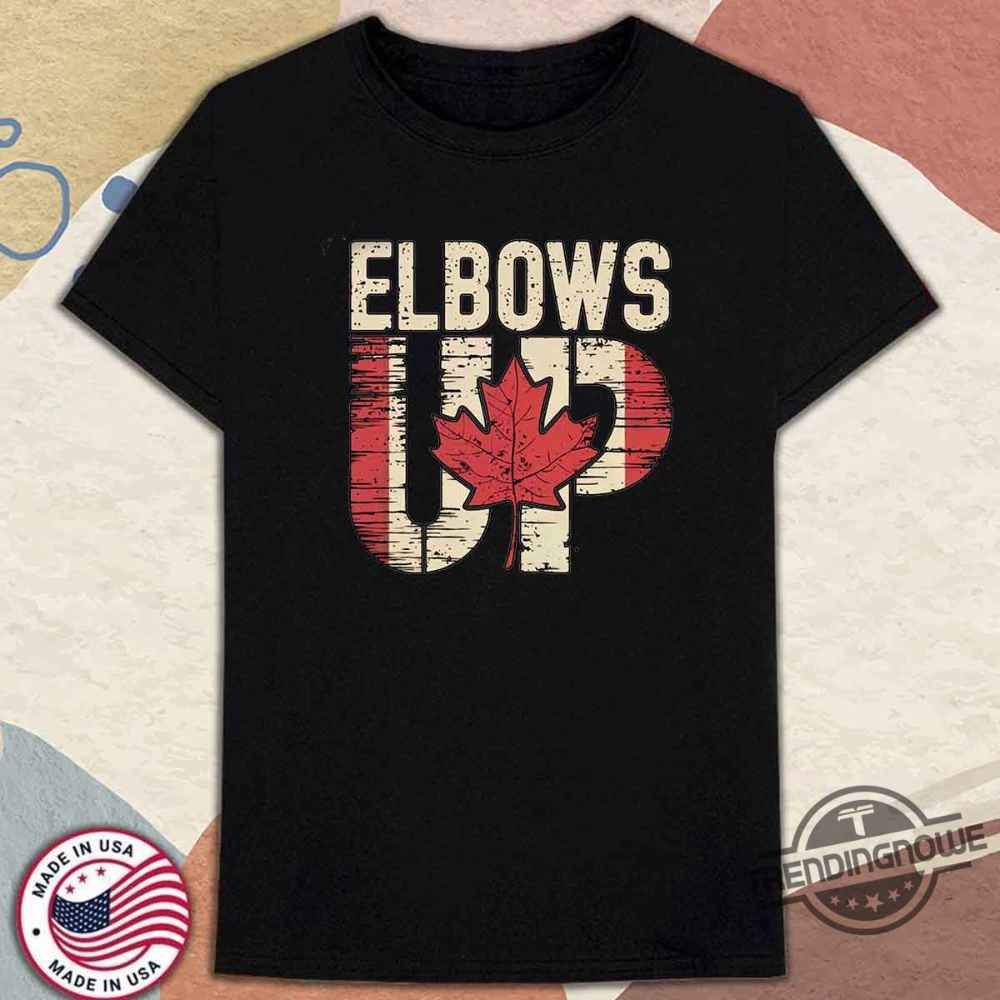 Elbows Up T Shirt True North Strong And Free Canadian Hockey Culture Proud Canadian Shirt trendingnowe 1