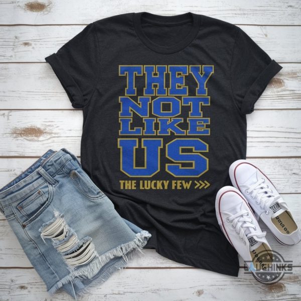 they not like us the lucky few shirt for world down syndrome day 2025