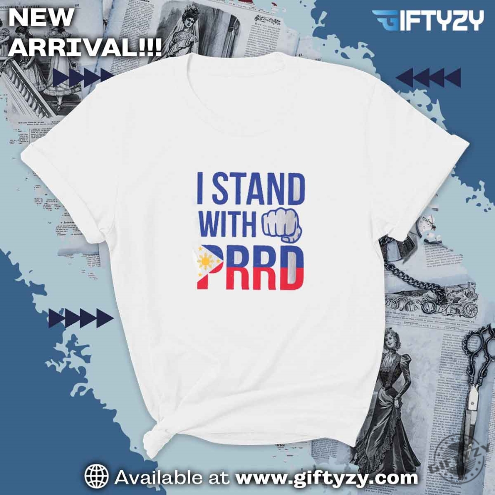 I Stand With Prrd Free Duterte Supporter Shirt giftyzy 1