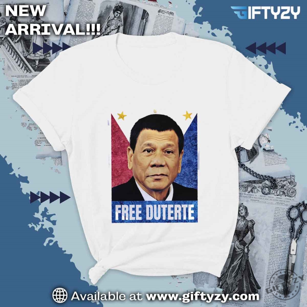 Free Rodrigo Duterte Philippines President Shirt giftyzy 1