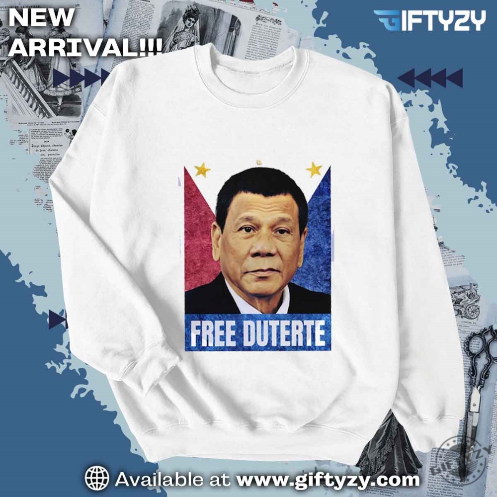 Free Rodrigo Duterte Philippines President Shirt giftyzy 2