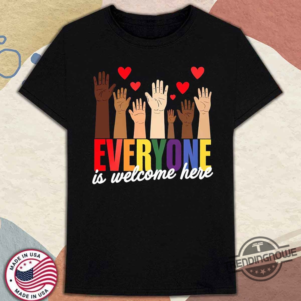 Everyone Is Welcome Here Shirt Idaho Teacher T Shirt Education Everyone Is Welcome Here Sweatshirt Hoodie trendingnowe 1