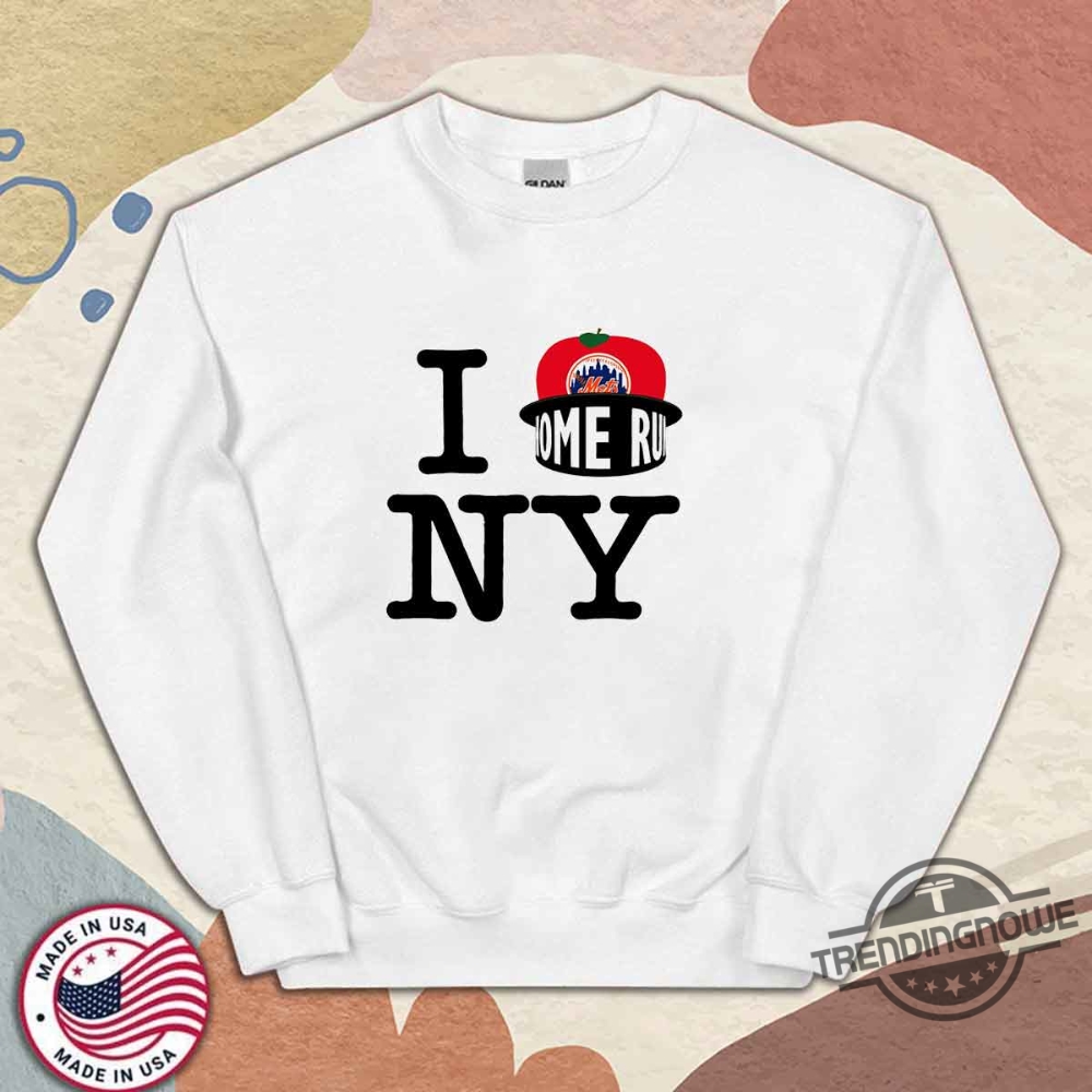 I Home Run New York Mets T Shirt 9 I Home Run New York Mets T Shirt