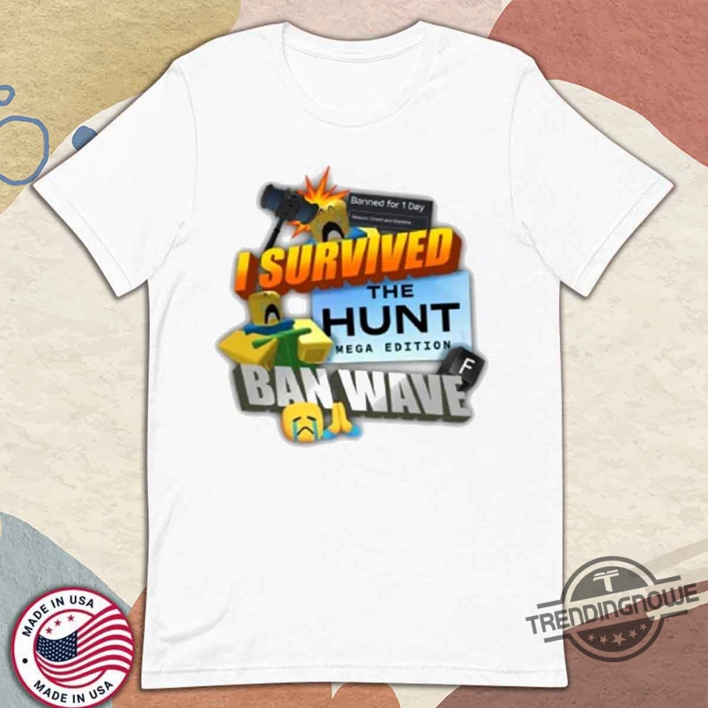 I survived the hunt mega edition ban wave roblox shirt hoodie sweater