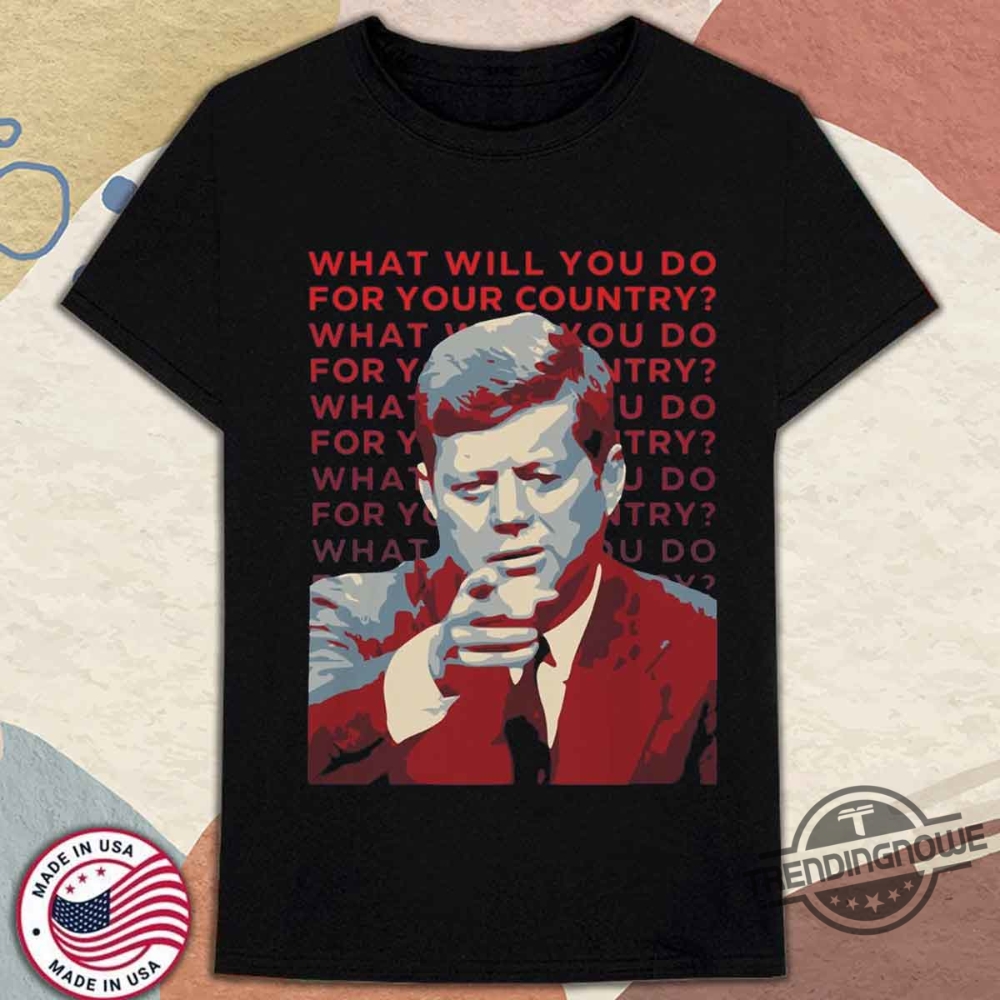 John F Kennedy What Will You Do Shirt trendingnowe 1
