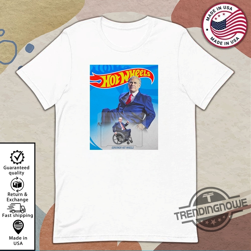 Greg Abbott Governor Hot Wheels T Shirt trendingnowe 2