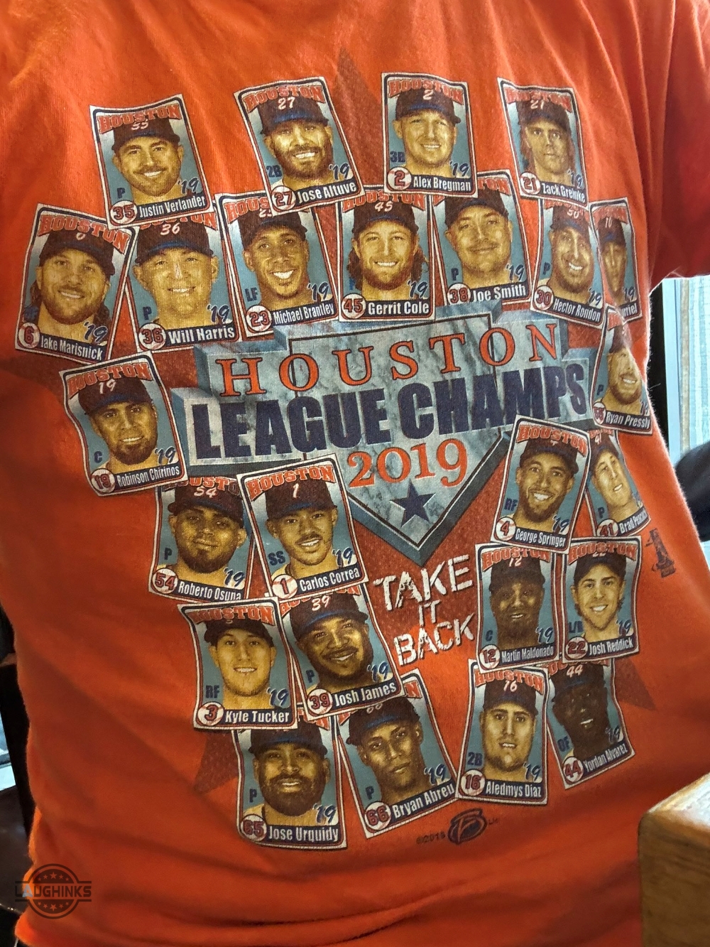 Houston Astros 2019 League Champs Reprinted Shirt Take It Back (choose shirt color: orange) 8 Houston Astros 2019 League Champs Reprinted Shirt Take it back