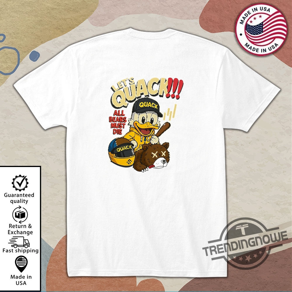 Lets Quack All Bears Must Die T Shirt trendingnowe 2