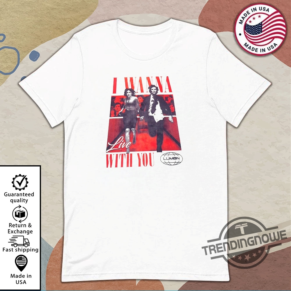 Severance I Wanna Live With You T Shirt trendingnowe 2