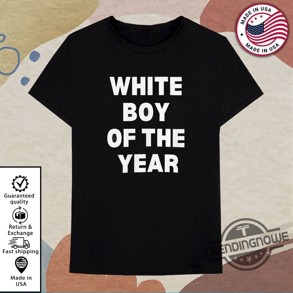Official White Boy Of The Year Shirt trendingnowe 1