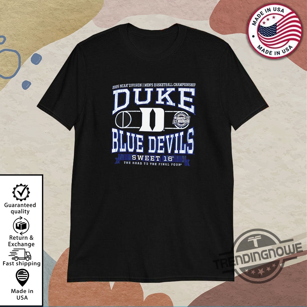 Duke Sweet 16 Final Four 2025 Ncaa Shirt 11 Duke Sweet 16 Final Four 2025 NCAA Shirt