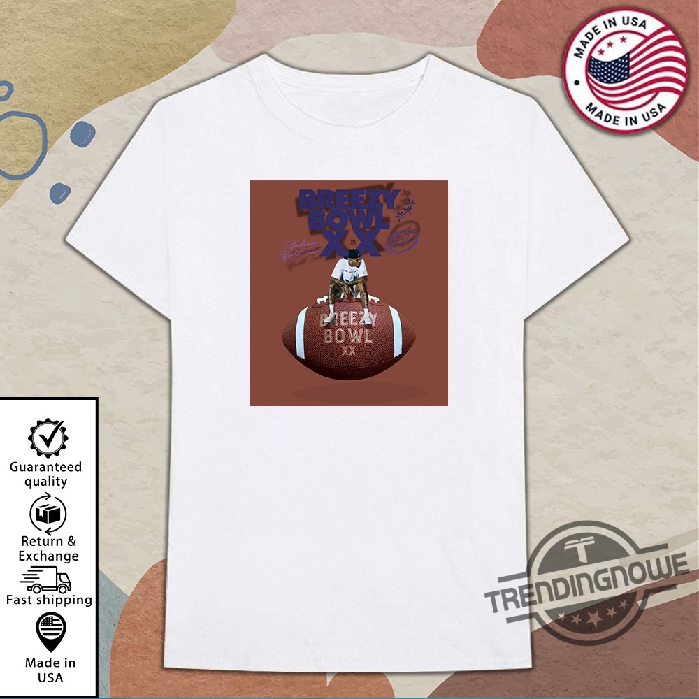 Official Chris Brown Breezy Bowl Xx T Shirt 9 Official Chris Brown Breezy Bowl XX T Shirt