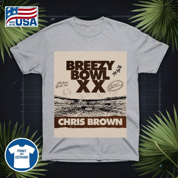 new chris brown breezy bowl xx tour t shirt