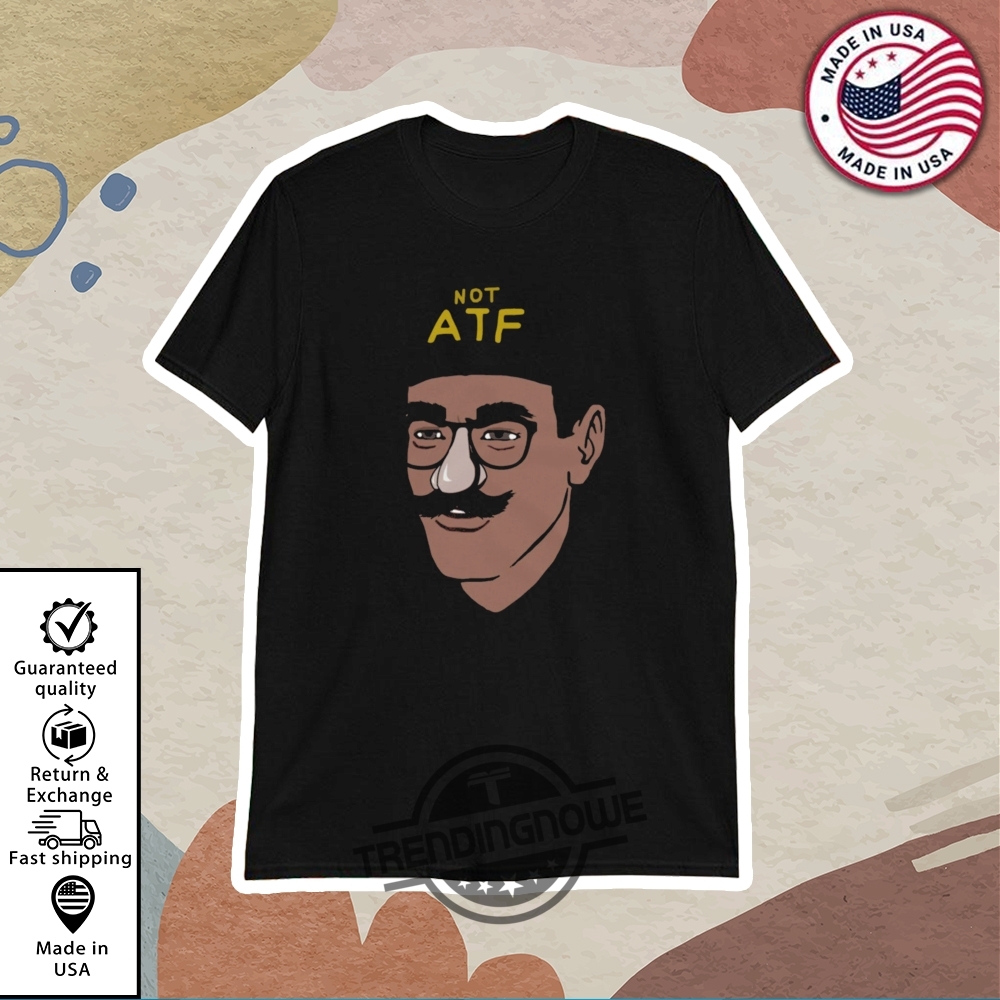 Gun Rights Not Atf Guy Shirt trendingnowe 1
