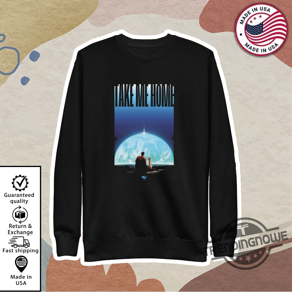 Superman 2025 Movie Krypto Take Me Home Shirt 9 Superman 2025 Movie Krypto Take Me Home Shirt