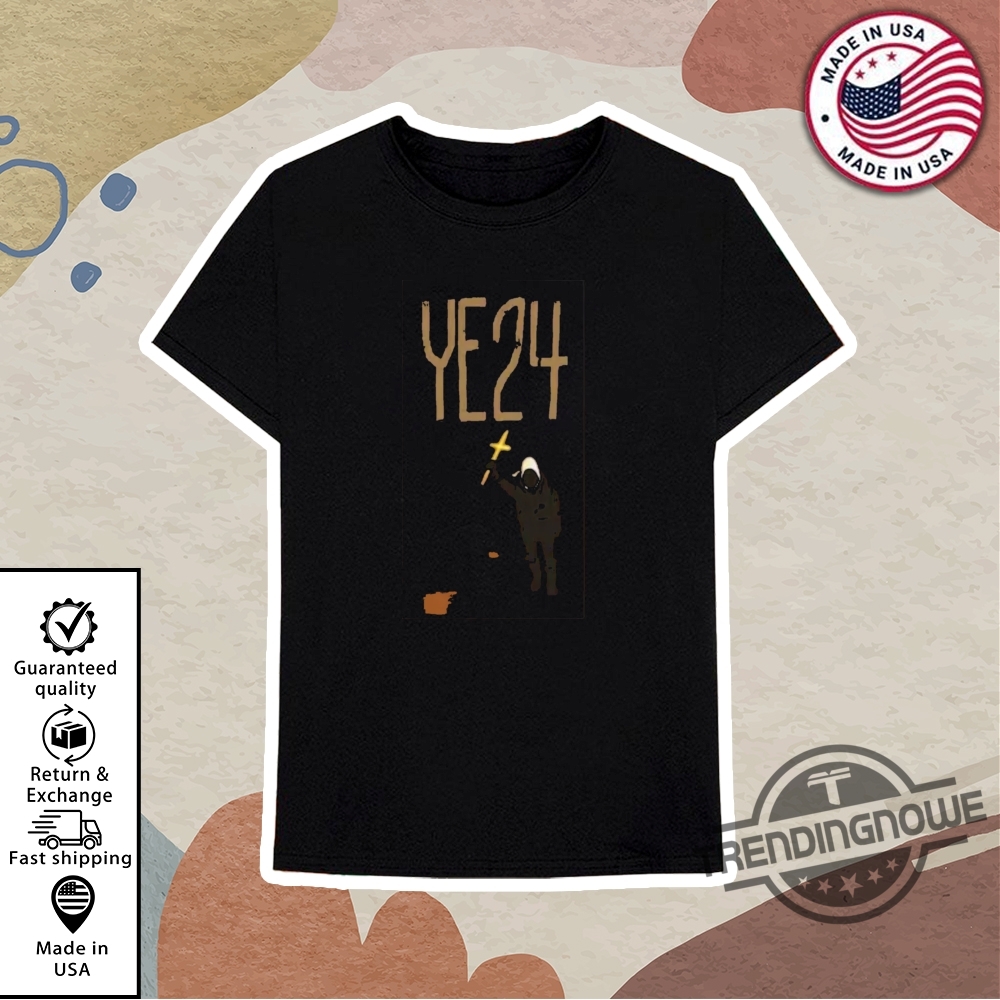 Kanye West New Shirt Ye24 Merch T Shirt 10 Kanye West New Shirt Ye24 Merch T Shirt