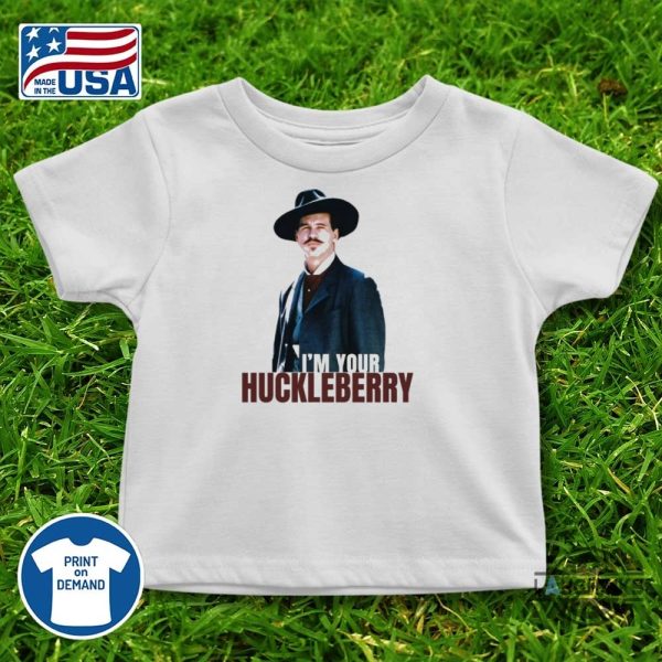 im your huckleberry doc holliday shirt val kilmer tombstone tee