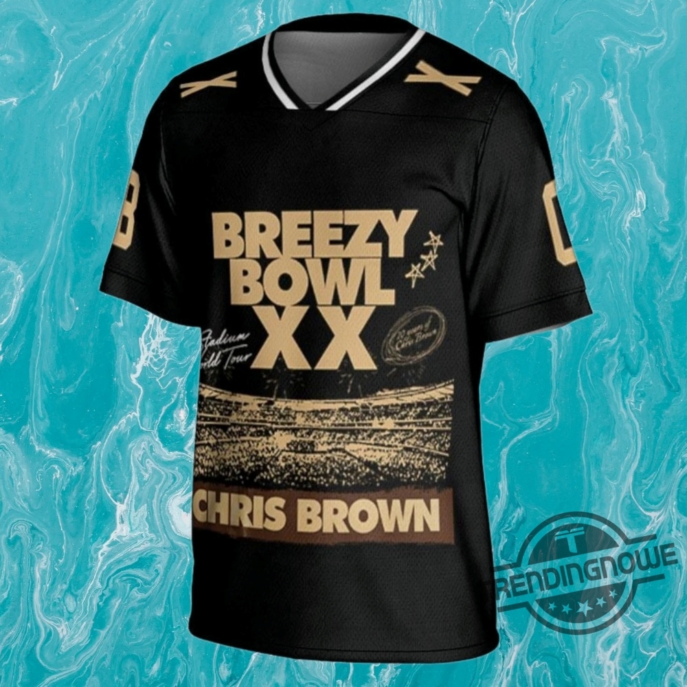 Chris Brown Breezy 2025 Jersey Chris Brown Breezy Bowl XX Tour Shirt 6 Chris Brown Breezy 2025 Jersey Chris Brown Breezy Bowl Xx Tour Shirt trendingnowe 1