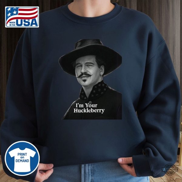 im your huckleberry val kilmer doc holliday shirt new