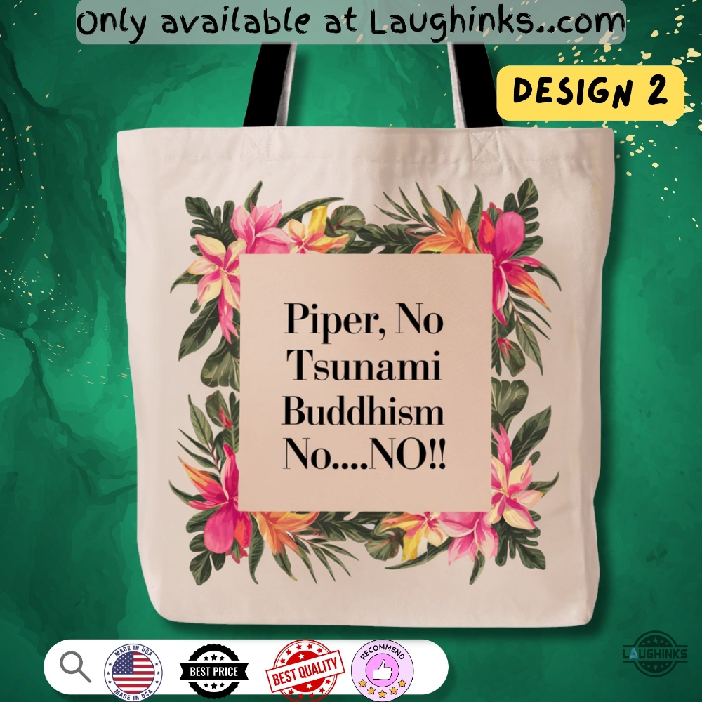 Iconic Piper No Tsunami Buddhism No No Tote Bag The White Lotus Parker Posey Quote (choose a Design Number in Customer Note Box 4 Iconic Piper No Tsunami Buddhism No No Tote Bag The White Lotus Parker Posey Quote