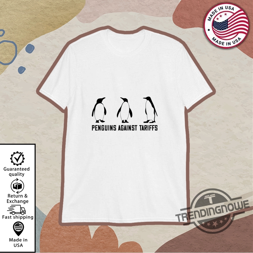 "Top Anti-Trump Shirts: Unique Designs for Political Expression 2023" 5 Penguins Against Tariffs Shirt Subtle Fdt T Shirt Anti Trump Shirt