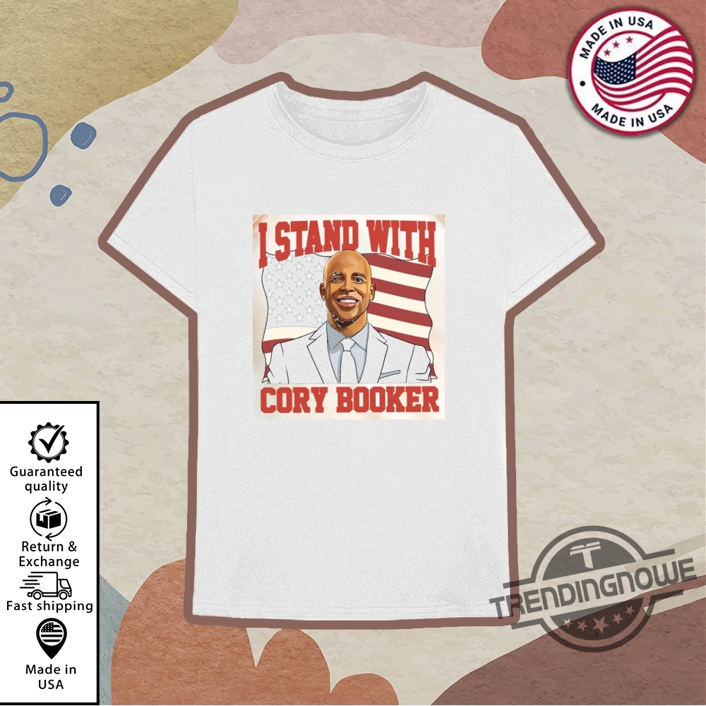 I Stand With Cory Booker Shirt Anti Trump T Shirt 10 I Stand With Cory Booker Shirt Anti Trump T Shirt
