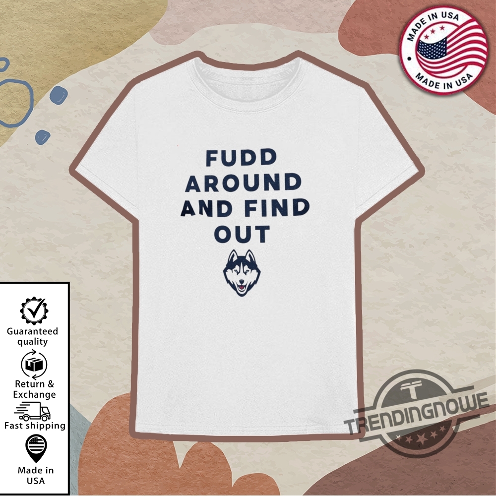 Azzi Fudds Mom Huskies Fudd Around And Find Out Shirt 10 Azzi Fudds Mom Huskies Fudd Around And Find Out Shirt
