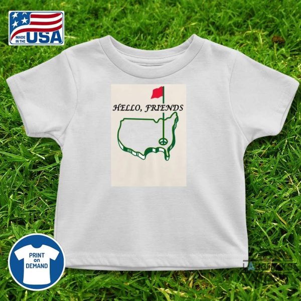 cute hello friends augusta national master golf shirt