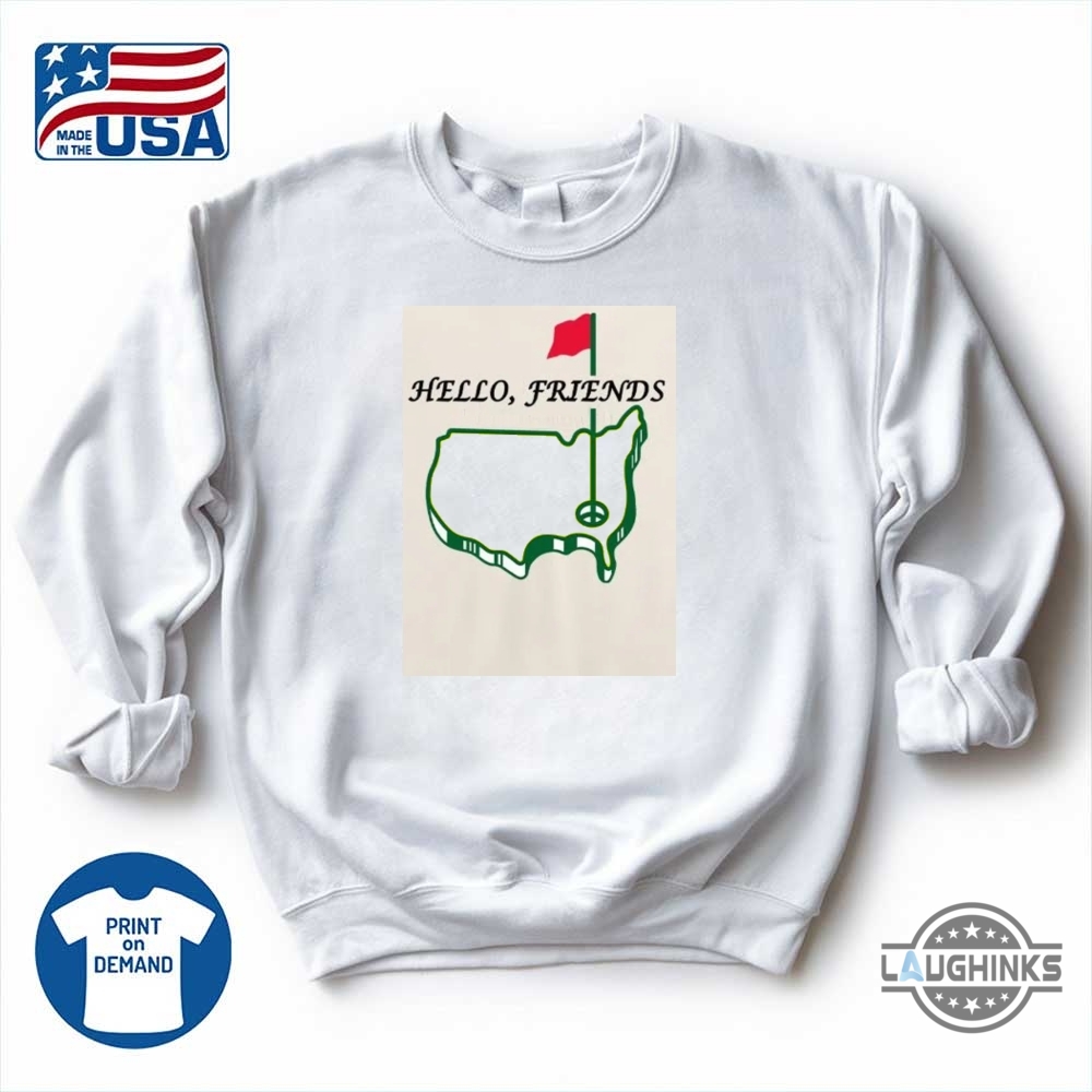 Cute Hello Friends Augusta National Master Golf Shirt 15 Cute Hello Friends augusta national master Golf shirt