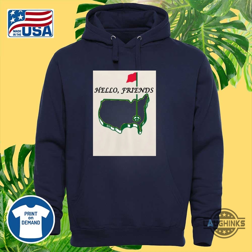 Cute Hello Friends Augusta National Master Golf Shirt 20 Cute Hello Friends augusta national master Golf shirt