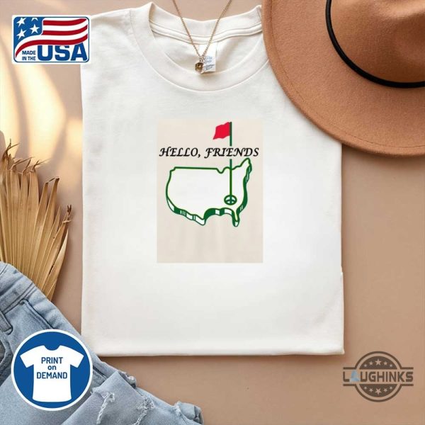 cute hello friends augusta national master golf shirt