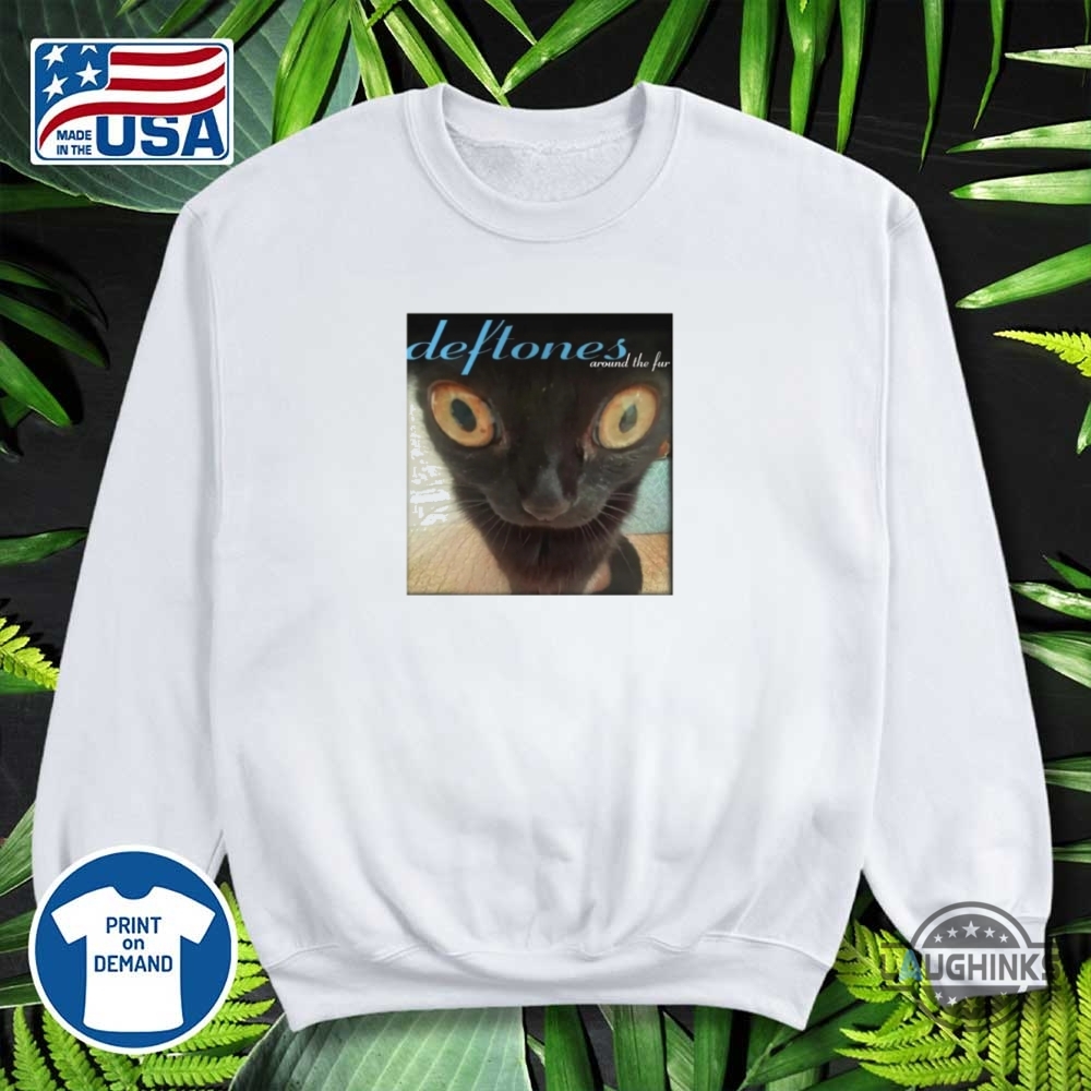 Deftones Around The Fur Cat Shirt 18 Deftones Around The Fur Cat Shirt