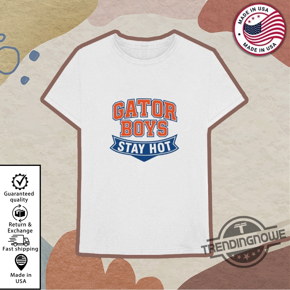 Gator Boys Stay Hot Shirt Gator National Championship 2025 T Shirt 10 Gator Boys Stay Hot Shirt Gator National Championship 2025 T Shirt