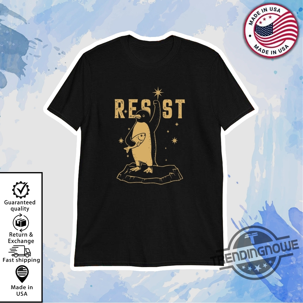 "Shop Dodgers Jerseys and Trendy Supreme Shirts for Spring 2023" 11 Resist Penguin Activism Shirt Anti Trump Resist Penguin T Shirt