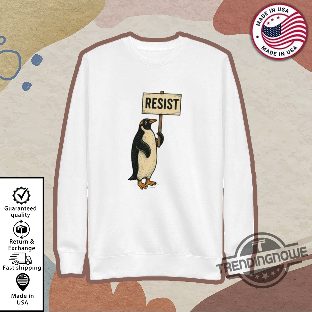 Rebel Gentoo Penguins Resist Tariff Protest Shirt 9 Rebel Gentoo Penguins Resist Tariff Protest Shirt