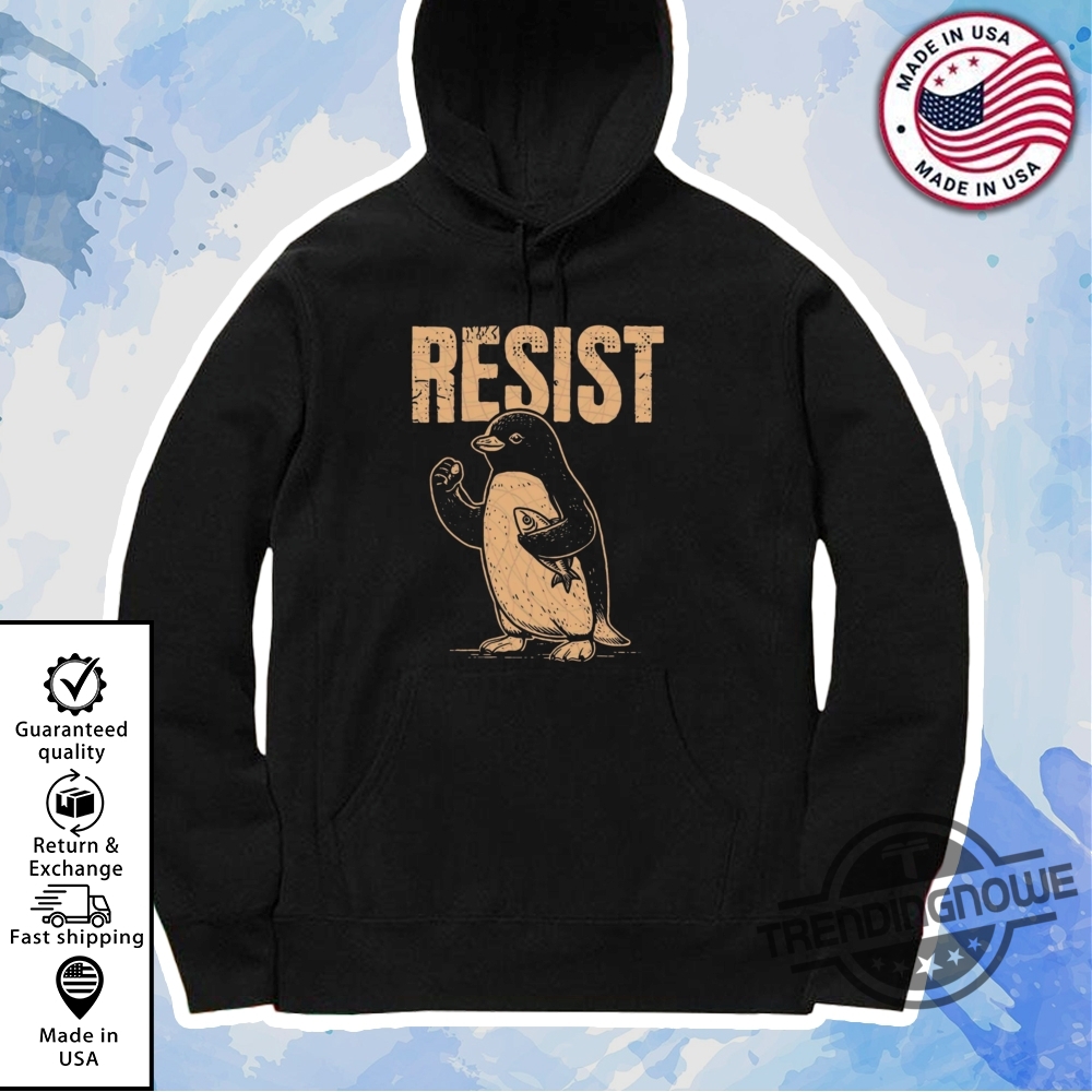 Resist Penguin Shirt Resist Penguin Activism Shirt 11 Resist Penguin Shirt Resist Penguin Activism Shirt