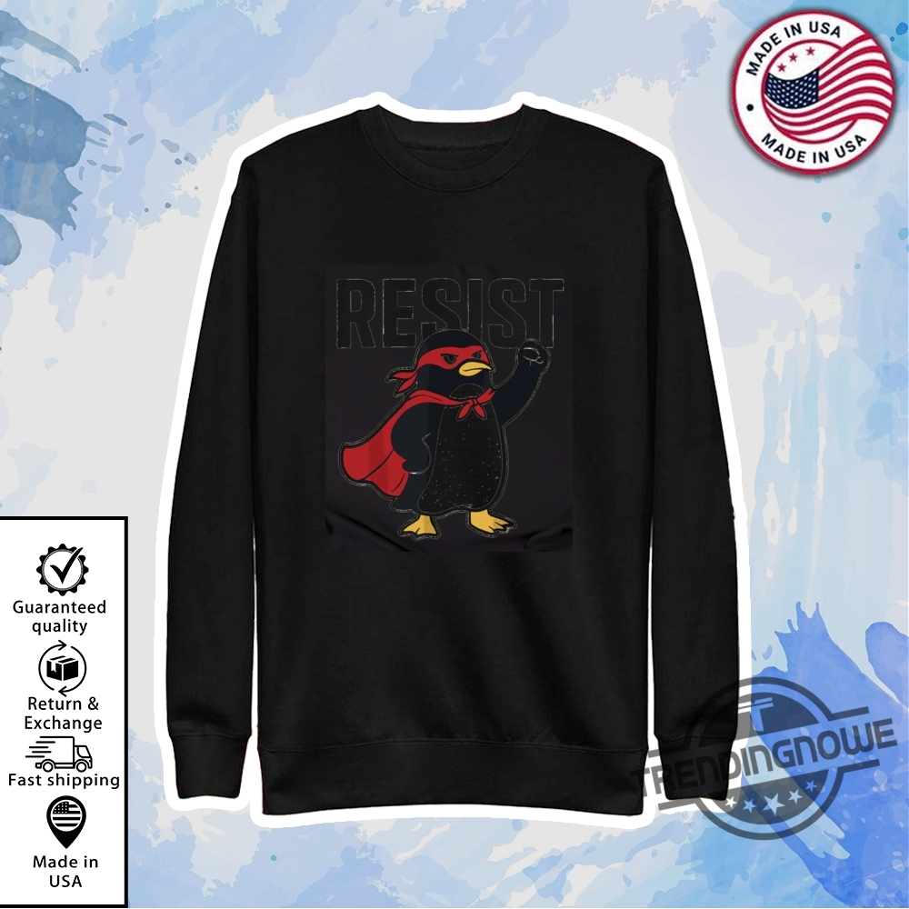 Funny Resist Penguin Shirt Resist Penguin Activism Shirt 9 Funny Resist Penguin Shirt Resist Penguin Activism Shirt