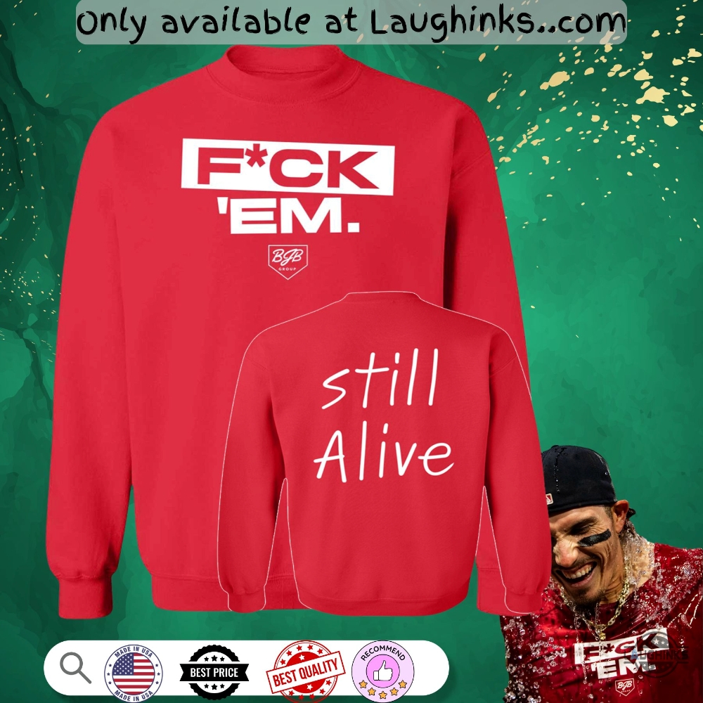 Fuck Em Still Alive Jarren Duran Shirt Choose Color 6 Fuck Em Still Alive Jarren Duran Shirt Choose Color