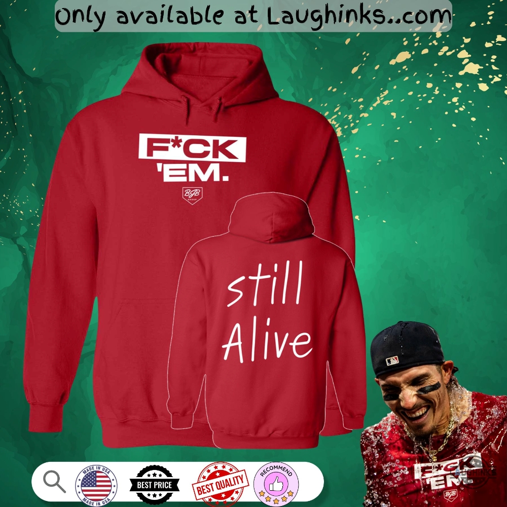 Fuck Em Still Alive Jarren Duran Shirt Choose Color 7 Fuck Em Still Alive Jarren Duran Shirt Choose Color