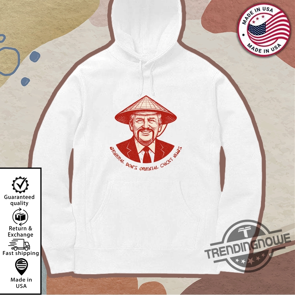 Funny General Dons Oriental Chicky Nugs Shirt 11 Funny General Dons Oriental Chicky Nugs Shirt