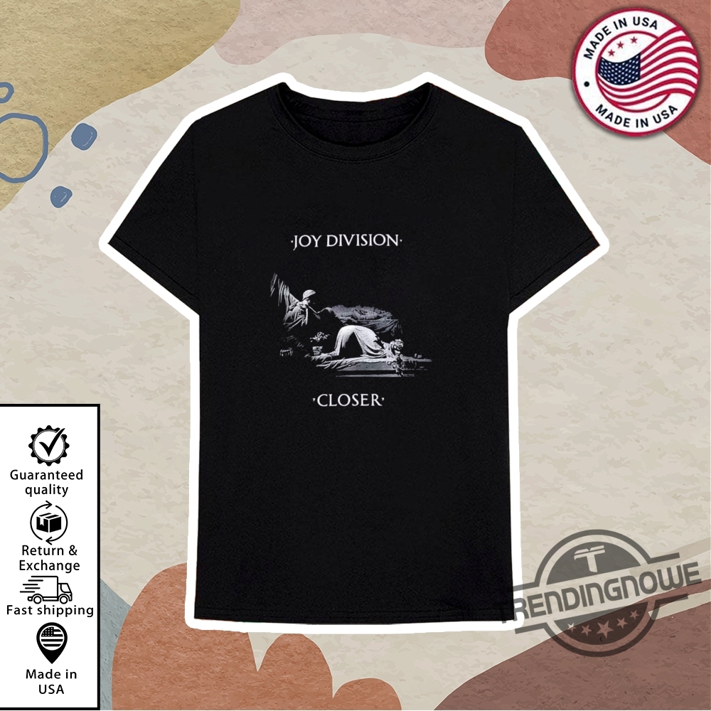 Joy Division Classic Closer Shirt 10 Joy Division Classic Closer Shirt