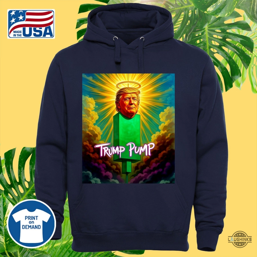 Funny Trump Pump Shirt 14 Funny Trump Pump Shirt
